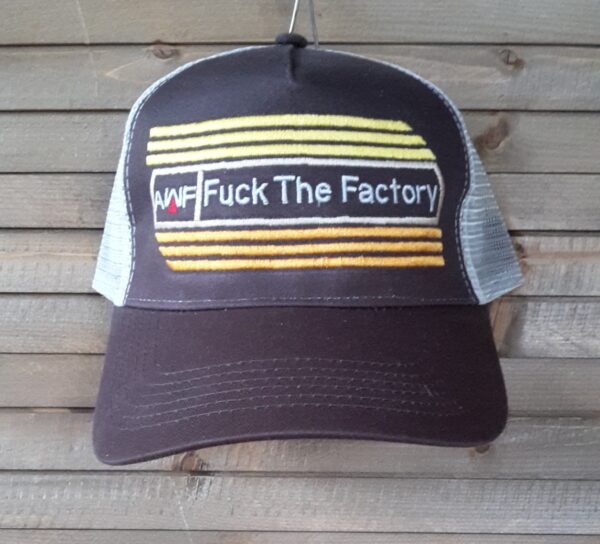 FUCK THE FACTORY BROWN